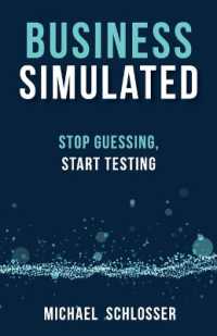 Business Simulated : Stop Guessing, Start Testing