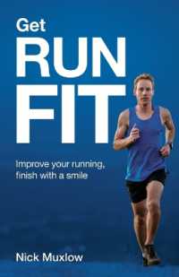 Run Fit : Improve Your Running, Finish with a Smile