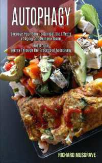 Autophagy Keto : Energize Your Body to Combat the Effects of Aging and Remove Toxins (Boost Your Energy through the Process of Autophagy)