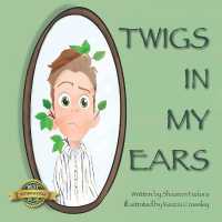 Twigs in My Ears