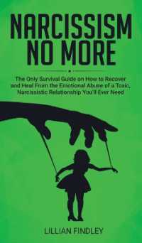 Narcissism No More : The Only Guide on How to Recover and Heal from the Emotional Abuse of a Toxic Narcissistic Relation You'll Ever Need