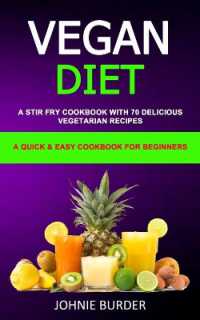 Vegan Diet Cookbook : A Stir Fry Cookbook with 70 Delicious Vegetarian Recipes (A Quick & Easy cookbook for beginners)