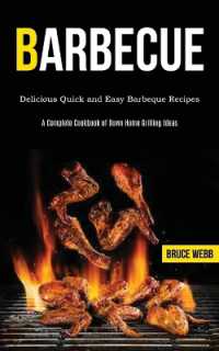 Barbecue Cookbook for Beginners : Delicious Quick and Easy Barbeque Recipes (A Complete Cookbook of Down Home Grilling Ideas)