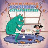 Libro de colorear monstruos y extraterrestres : Para ninos de 4 a 8 anos