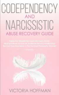 Codependency and Narcissistic Abuse Recovery Guide : Cure Your Codependent & Narcissist Personality Disorder and Relationships! Follow the Ultimate User Manual for Healing Narcissism & Codependence NOW!