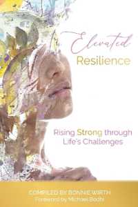 Elevated Resilience : Rising Strong through Life's Challenges