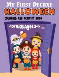 My First Deluxe Halloween Coloring and Activity Book for Kids Ages 3-5 : Over 50 Halloween Activities including, Mazes, Dot-to-Dots, Coloring Pages, Find the Differences, Match the Shadows, Connect the Alphabet, Copy the Picture, and More!