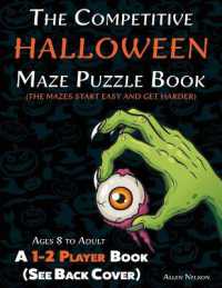 The Competitive Halloween Maze Puzzle Book : A 1-2 Player Book Where the Mazes Start Easy and Get Harder (See Back Cover) - Ages 8 to Adult (Allen's Competitive Maze Books)