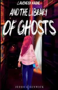Lavender Raine and the Library of Ghosts (Lavender Raine)