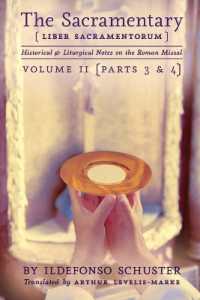 The Sacramentary (Liber Sacramentorum) : Vol. 2: Historical & Liturgical Notes on the Roman Missal （2ND）