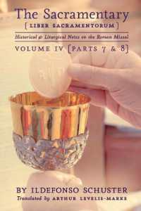 The Sacramentary (Liber Sacramentorum) : Vol. 4: Historical & Liturgical Notes on the Roman Missal