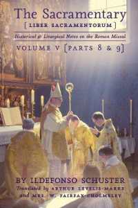 The Sacramentary (Liber Sacramentorum) : Vol. 5: Historical & Liturgical Notes on the Roman Missal