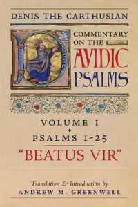 Beatus Vir (Denis the Carthusian's Commentary on the Psalms) : Vol. 1 (Psalms 1-25) (Commentary on the Psalms)