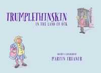 Trumplethinskin in the Land of UcK (The Tales of Trumplethinskin)