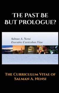 The Past Be but Prologue? : Executive Curriculum Vitae of Salman A. Nensi