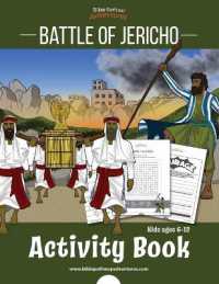 Battle of Jericho Activity Book : Joshua and the battle of Jericho
