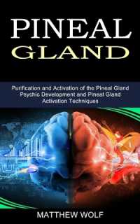 Pineal Gland : Purification and Activation of the Pineal Gland (Psychic Development and Pineal Gland Activation Techniques)