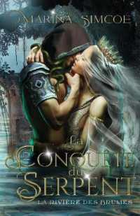 La Conquête du Serpent (La Caresse Du Serpent)