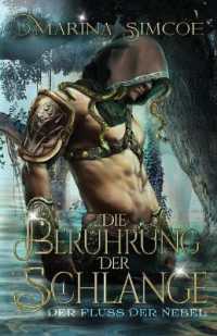 Die Berührung der Schlange : Teil 1 (Die Berührung Der Schlange) （German）