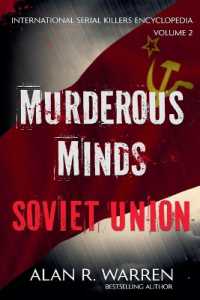 Murderous Minds Soviet Union (International Serial Killers Encyclopedia) （Large Print）