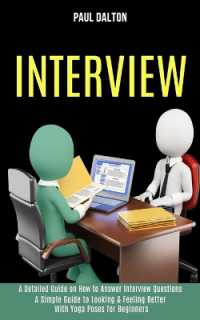 Interview : A Practical Guide to Be More Confident, Overcome Anxiety While Giving Job Interview (A Detailed Guide on How to Answer Interview Questions)