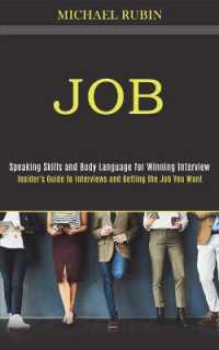 Job : Insider's Guide to Interviews and Getting the Job You Want (Speaking Skills and Body Language for Winning Interview)