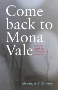 Come Back to Mona Vale : Life and death in a Christchurch mansion