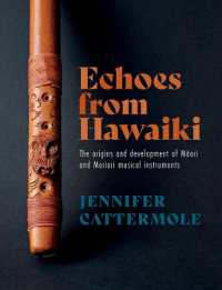 Echoes from Hawaiki : The origins and development of Māori and Moriori musical instruments