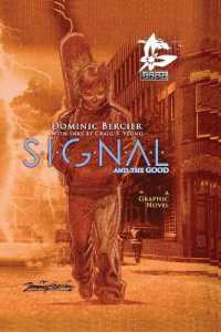 SIGNAL Saga v.1 : S.I.G.N.A.L. and the GOOD (Signal Saga) （Standard World）