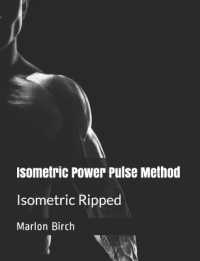 Isometric Power Pulse Method : Isometric Ripped Series (Isometric Ripped)