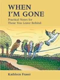 When I'm Gone: Practical Notes for Those You Leave Behind （3RD）