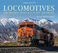 Locomotives : The Modern Diesel and Electric Reference （3RD）