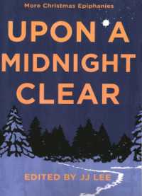 Upon a Midnight Clear : More Christmas Epiphanies
