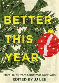 Better This Year : More Tales from Christmas Survivors