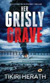 Her Grisly Grave : A gripping crime thriller with a twist (Tanya Stone Fbi K9 Mystery Thrillers)