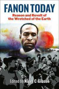 Fanon Today : Reason and Revolt of the Wretched of the Earth