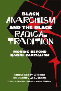 Black Anarchism and the Black Radical Tradition : Moving Beyond Racial Capitalism