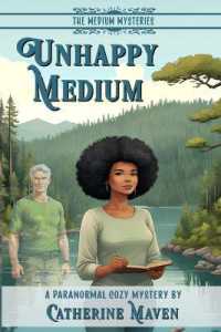Unhappy Medium : (A Paranormal Cozy Mystery) (Medium Mysteries)