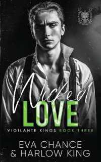 Wicked Love (Vigilante Kings)