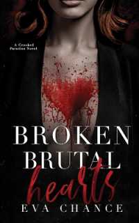 Broken Brutal Hearts : A Crooked Paradise Novel