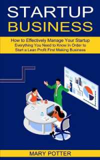 Startup Business : Everything You Need to Know in Order to Start a Lean Profit First Making Business (How to Effectively Manage Your Startup)