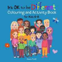 It's OK to be Different Colouring and Activity Book for Kids 6-8 : A Celebration of Diversity and Kindness (It's Ok to Be Different) （UK English）