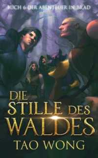 Die Stille des Waldes : Ein LitRPG Roman (Abenteuers in Brad)