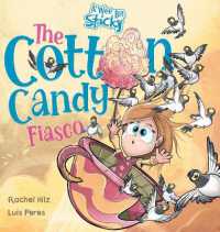 The Cotton Candy Fiasco: A Humorous Children's Book About Getting Sticky (A Wee Bit Sticky") 〈2〉
