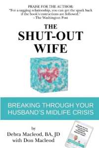 The Shut-Out Wife: Breaking Through Your Husband's Midlife Crisis （2ND）