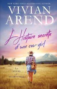 L'Histoire secrète d'une cow-girl (Les Soeurs de Heart Falls)
