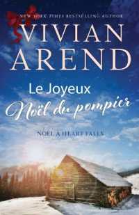 Le Joyeux Noël du pompier (Noël À Heart Falls)
