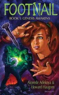 Footnail : Book 1: Genesis Awakens (Footnail)