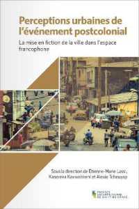 Perceptions urbaines de l'événement postcolonial : La mise en fiction de la ville dans l'espace francophone