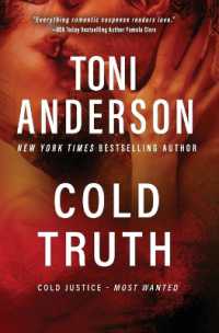 Cold Truth : Romantic Thriller (Cold Justice(r) - Most Wanted)